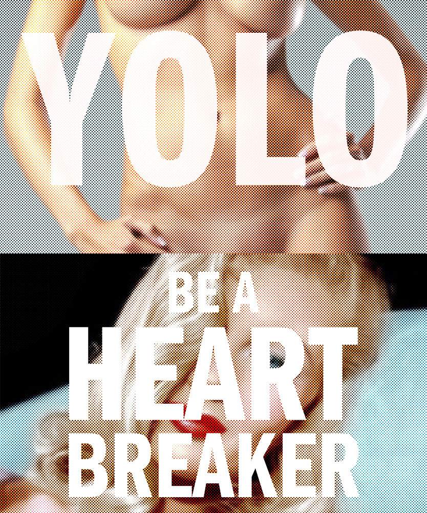 yolo be a heart breaker, image